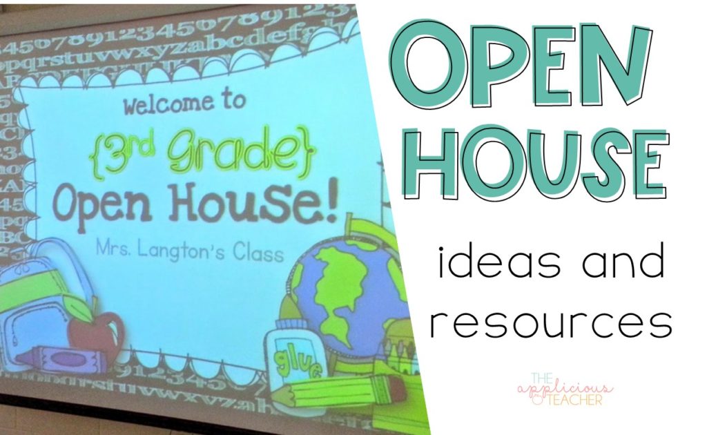 Open House ideas and resources- tons of great ideas for a perfect Open House event and tons of free resources. TheAppliciousTeacher.com