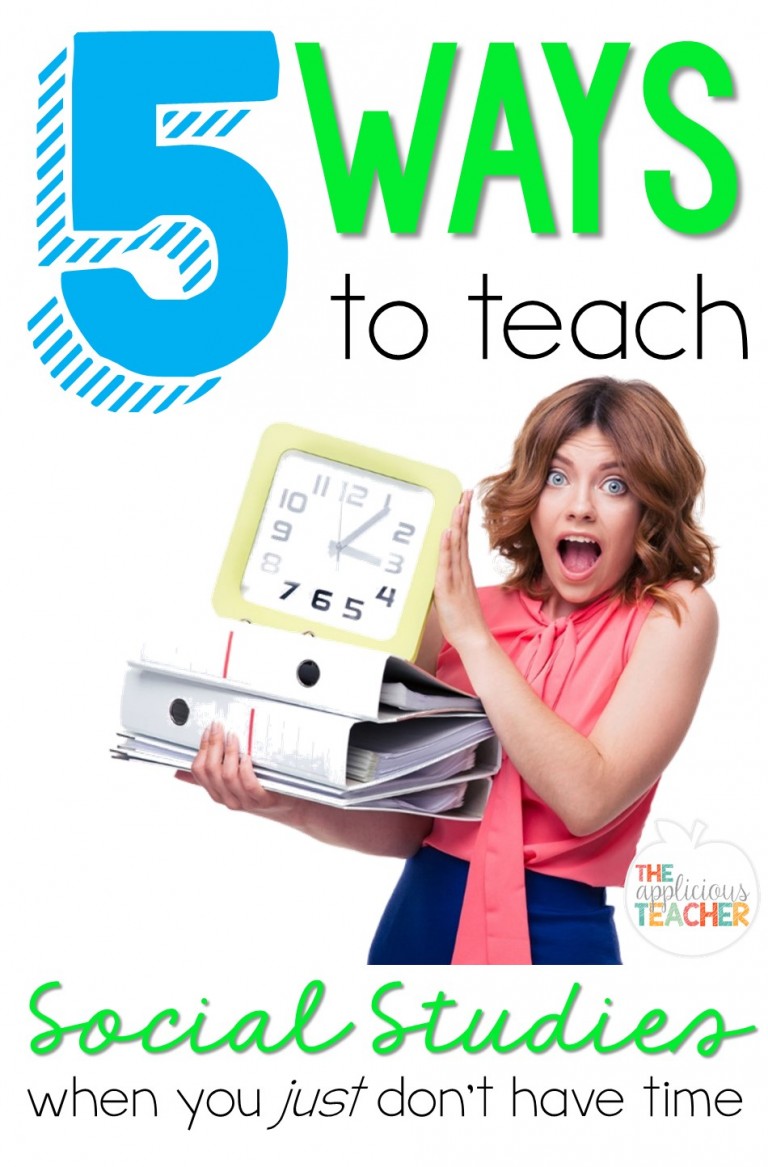 5 Ways to Teach Social Studies When You Don't Have Time - The ...