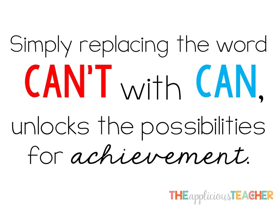 replacing the word can't with can unlocks the possibilities for achievement