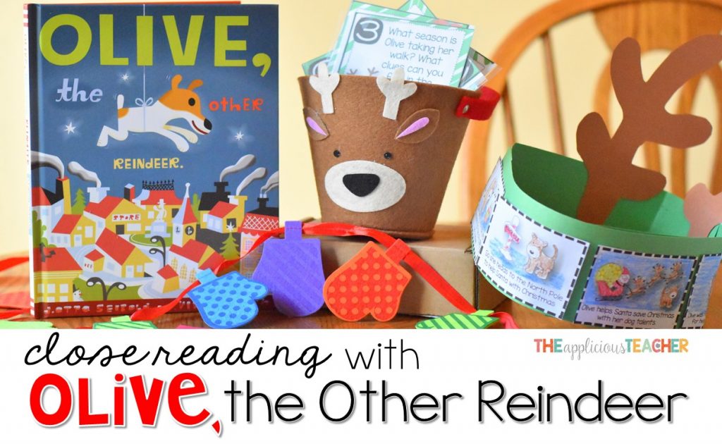 Close Reading with Olive the Other Reindeer- Perfect book for around the holidays