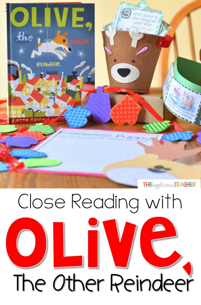 Close Reading with Olive the Other Reindeer- great suggestions for using this perfect for the holidays picture book for a meaningful close reading routine!
