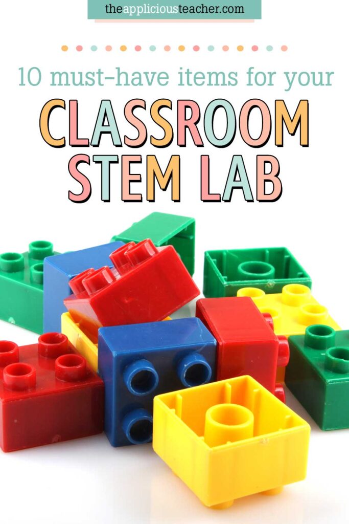 10 MUST HAVE STEM Materials for Your Classroom