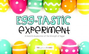 Egg experiment perfect for around Easter!