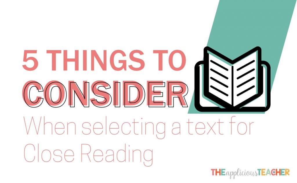 Close Reading is all about the books! In this post, I share my 5 favorite tips for selecting the PERFECT text for your next close read!