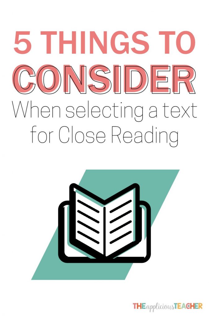 With so many texts to choose from, how do you know a book is perfect for a close read? Use these five tips to guide you!