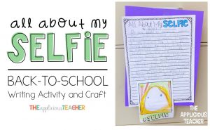 All About My Selfie- perfect back to school About Me writing activity