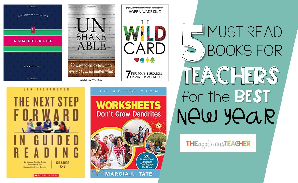 5 Must Reads for Teachers for the Best New Year!