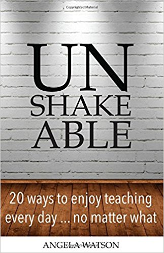 Unshakeable by Angela Watson