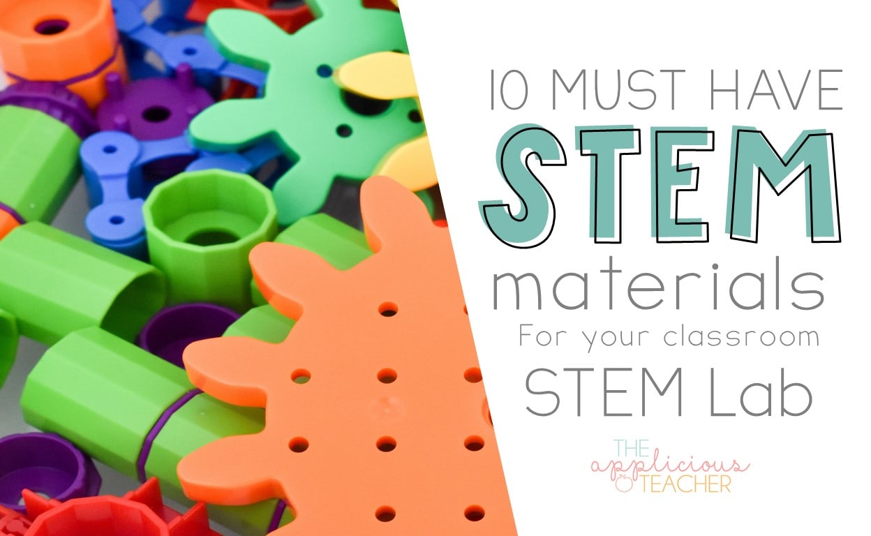 10 MUST HAVE STEM Lab Materials for Your Classroom