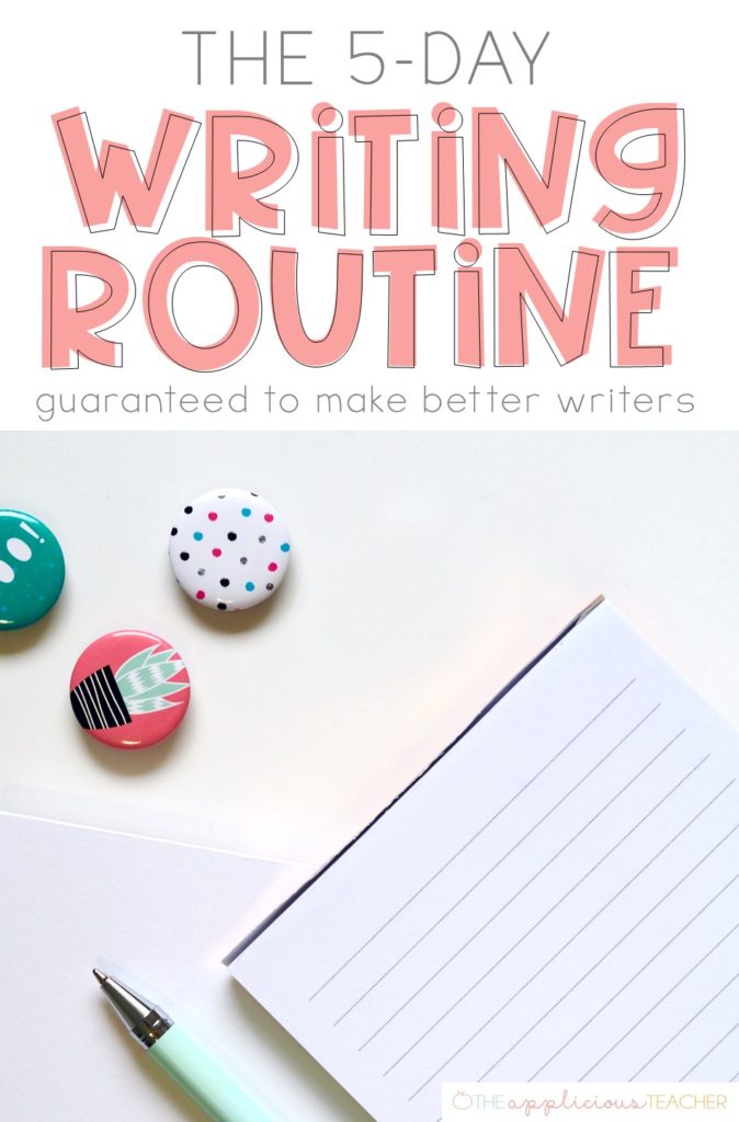 The EASY 5 Day Writing Routine that is guaranteed to produce better writers! Includes a free writing lesson plan template TheAppliciousTeacher.com 