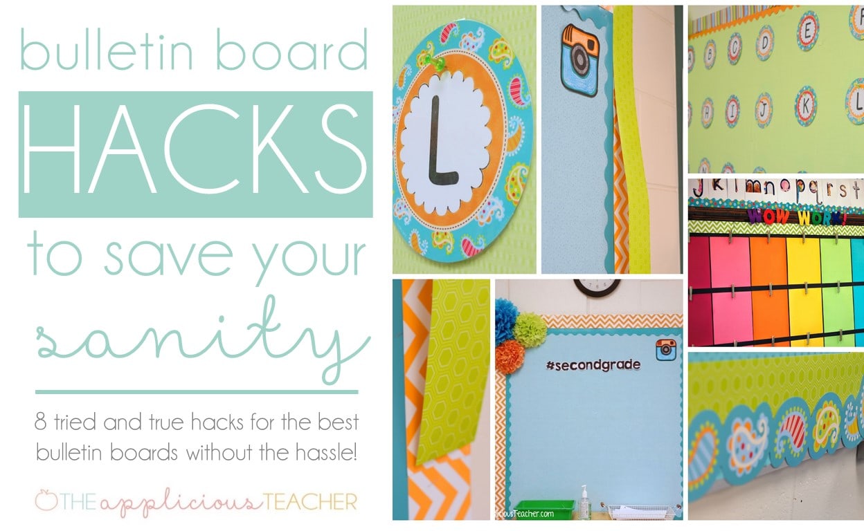 Bulletin Board Hacks to Save Your Sanity - The Applicious Teacher