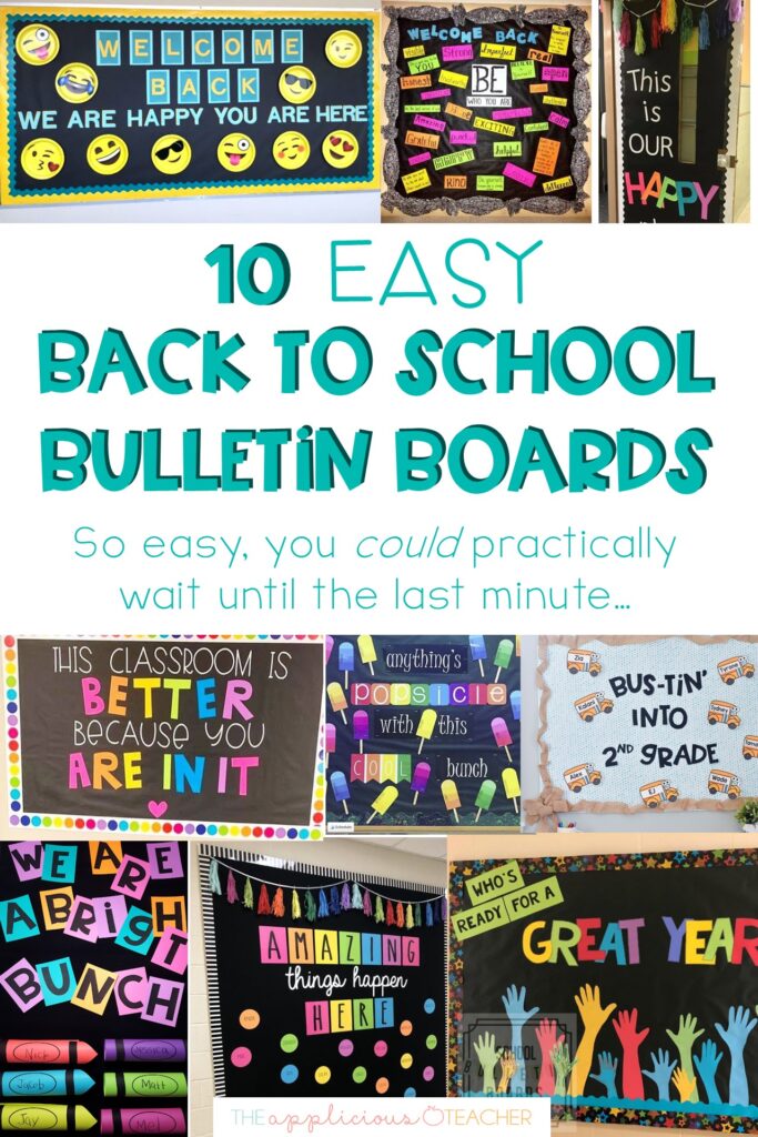 10 Easy Back To School Bulletin Boards The Applicious Teacher