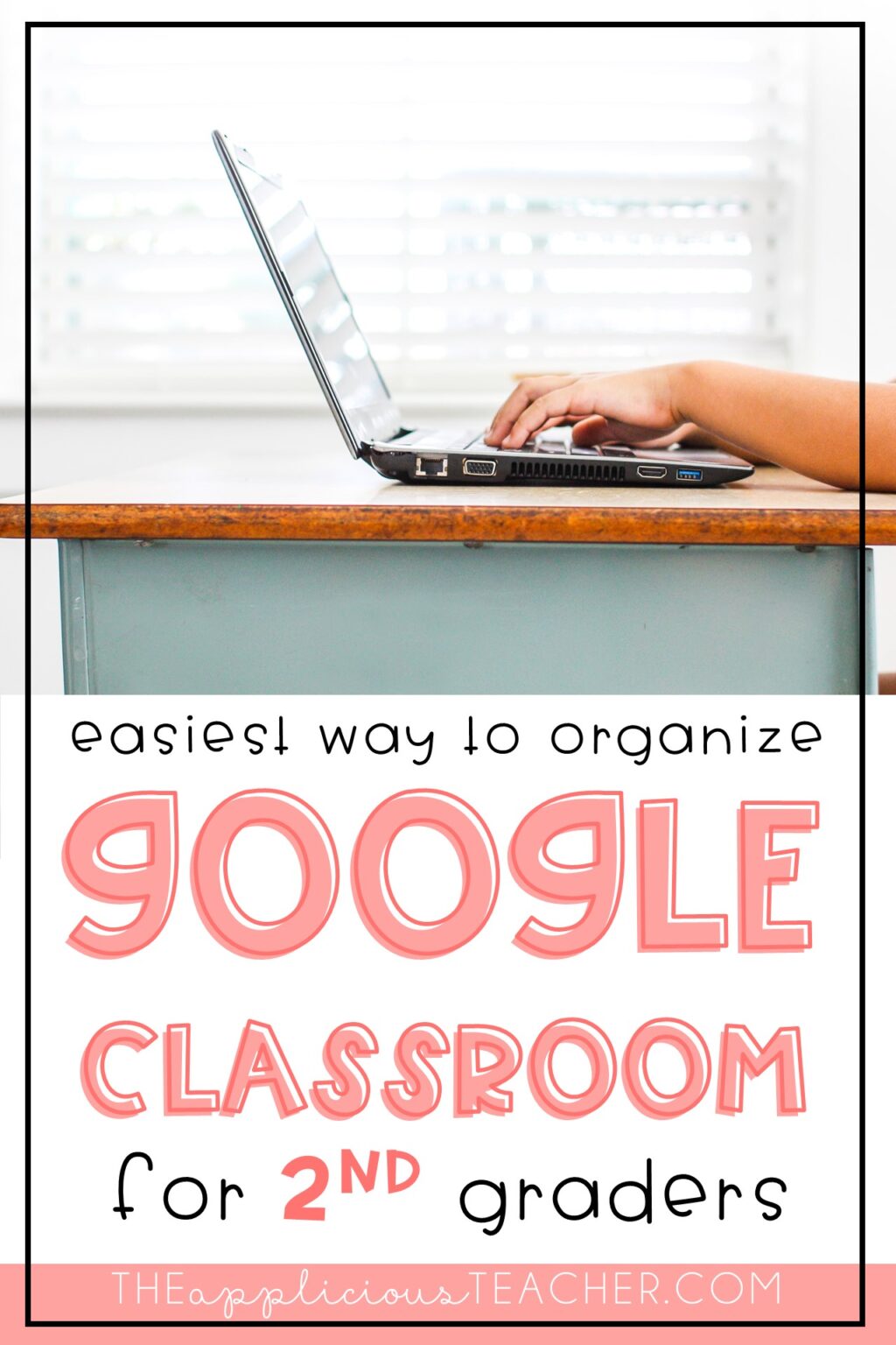 easiest way to organize google classroom The Applicious Teacher