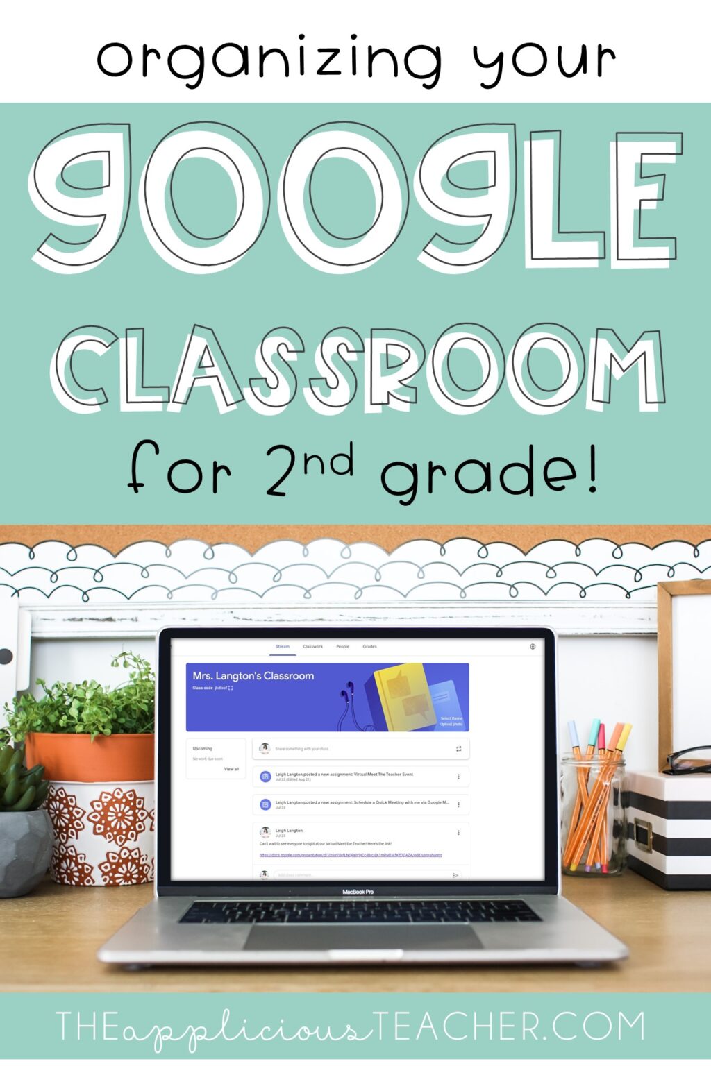 How to Organize Your Google Classroom for 2nd Grade The Applicious Teacher