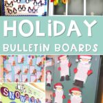 10 Easy Holiday Bulletin Board Ideas for the Classroom