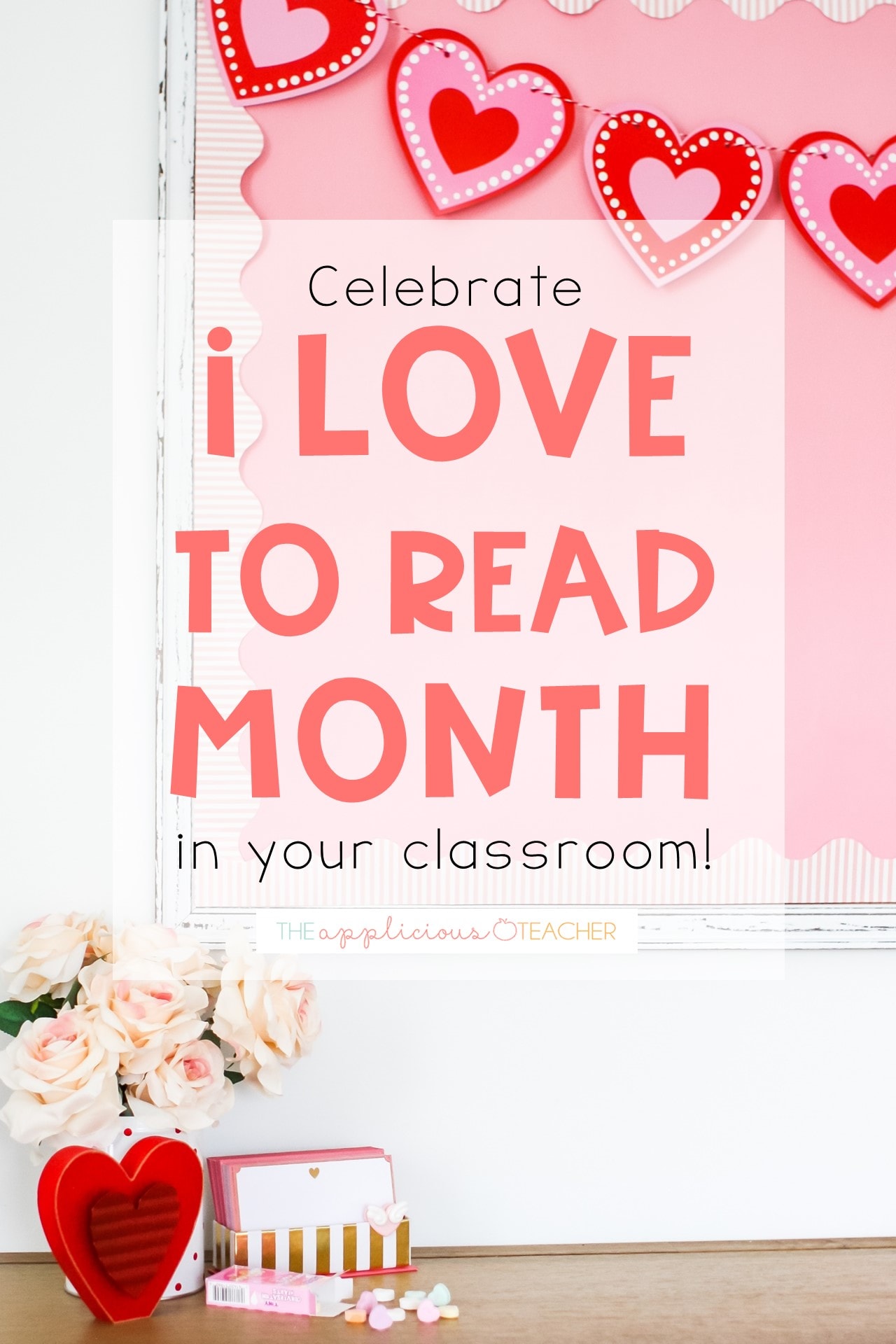 28 Ways to Celebrate I Love to Read Month The Applicious Teacher