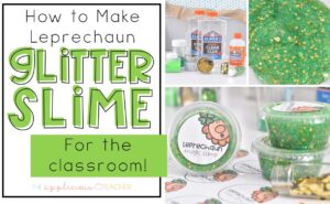 Making leprechaun glitter slime in the classroom