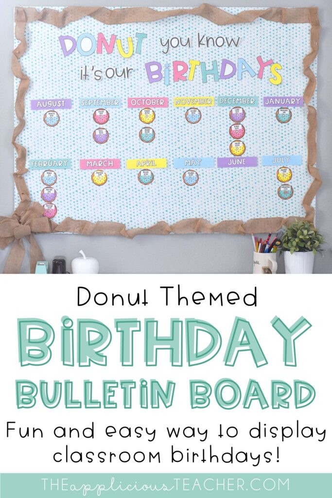 Birthday Bulletin Board: Donut Bulletin Board - The Applicious Teacher