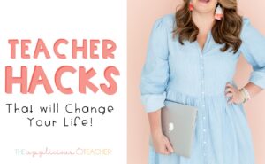 teacher hacks