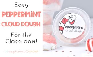 peppermint cloud dough for the classroom