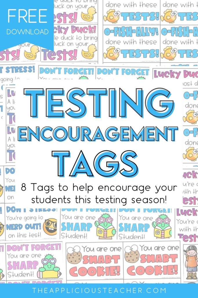testing encouragement tags free TheAppliciousTeacher.com